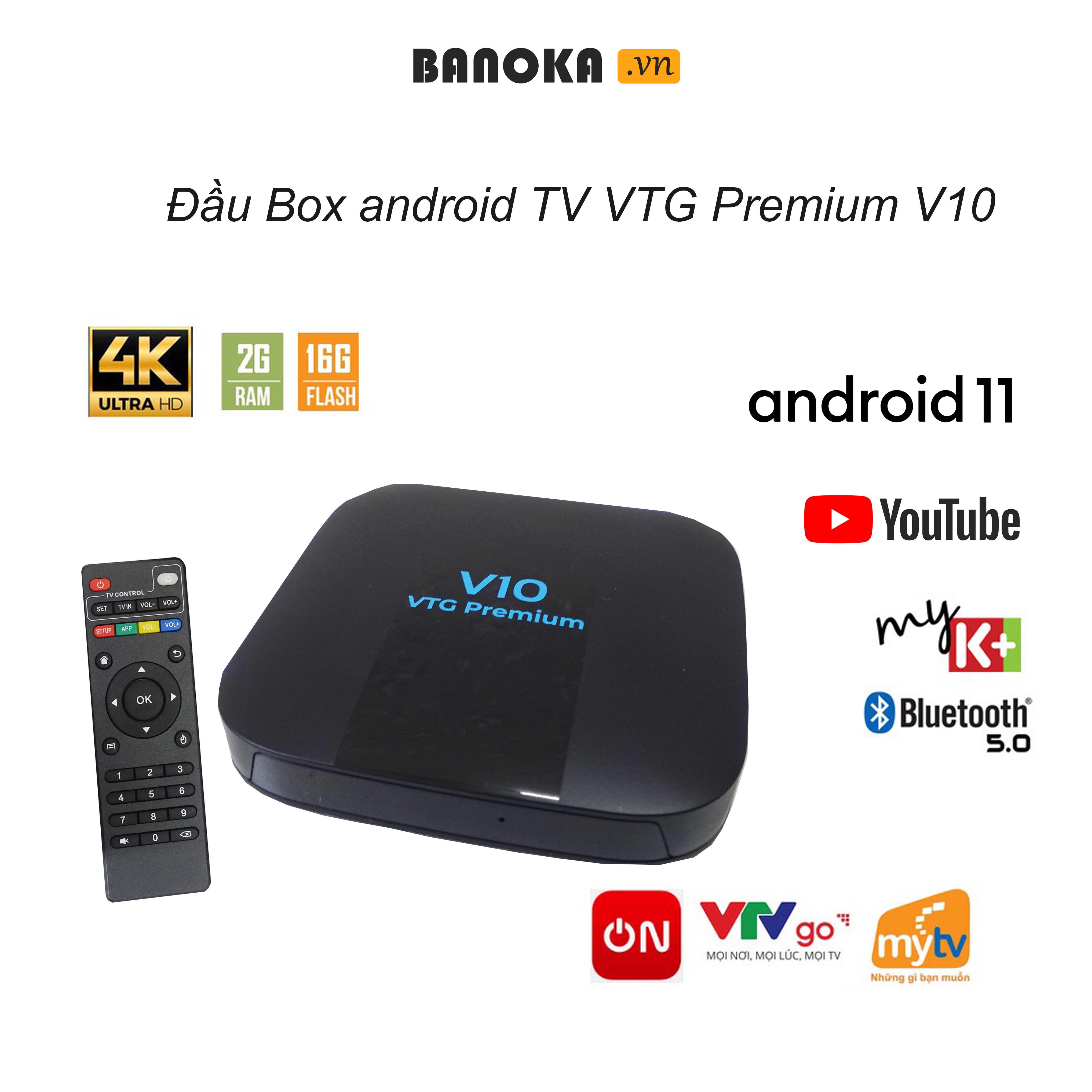 Đầu BOX VTG V10 Premium Ram 4G, ROM 16G, sử dụng Android 9.,Bluetooth 5.0, hỗ trợ điều khiển giọng nói